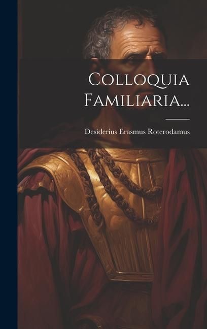 Produktbild: Colloquia Familiaria...