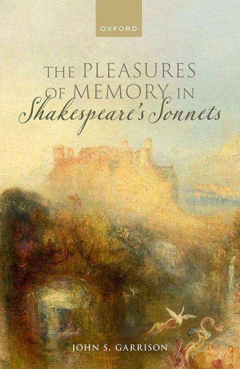 Produktbild: The Pleasures of Memory in Shakespeare's Sonnets