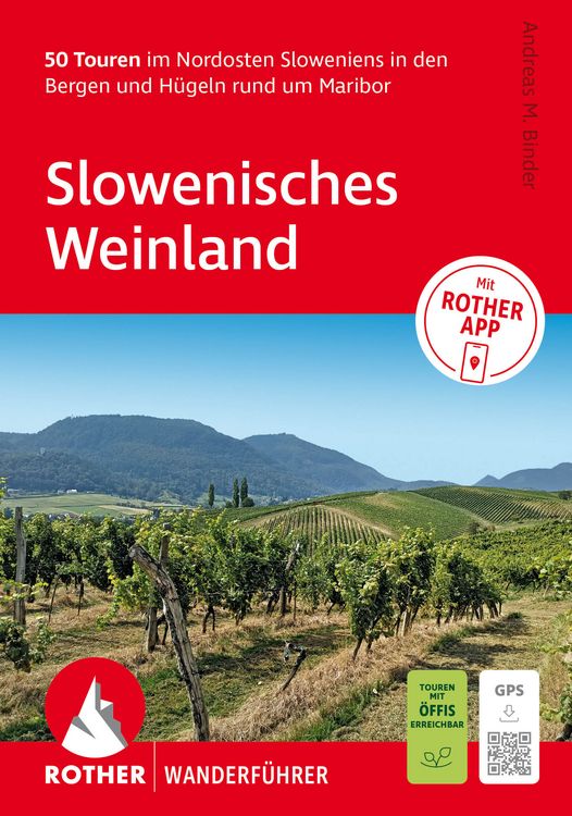 Produktbild: ROTHER Wanderf&uuml;hrer Slowenisches Weinland. 50 Touren im Nordosten Sloweniens in den Bergen und H&uuml;geln rund um Maribor