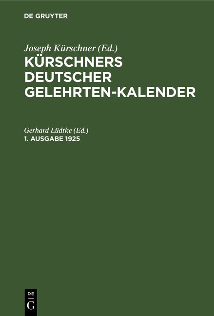 Produktbild: K&uuml;rschners Deutscher Gelehrten-Kalender. 1. Ausgabe 1925