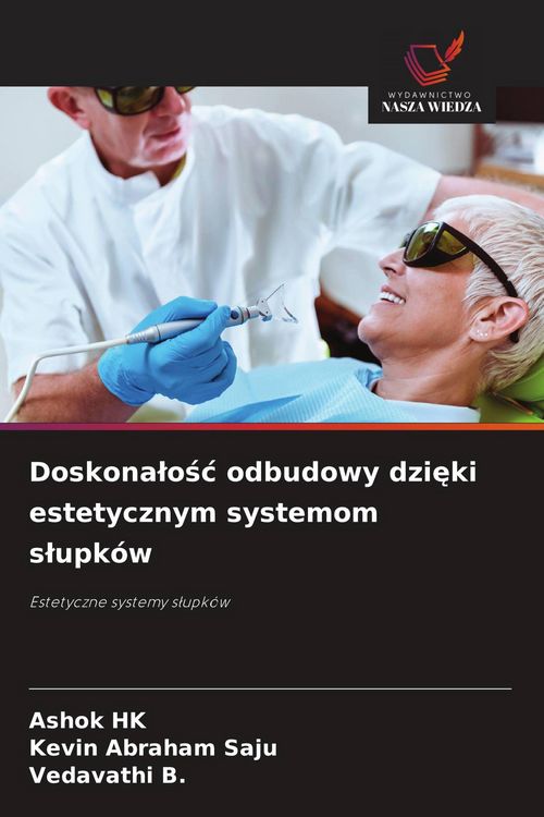 Produktbild: Doskona&iquest;o&iquest;&iquest; odbudowy dzi&iquest;ki estetycznym systemom s&iquest;upk&oacute;w