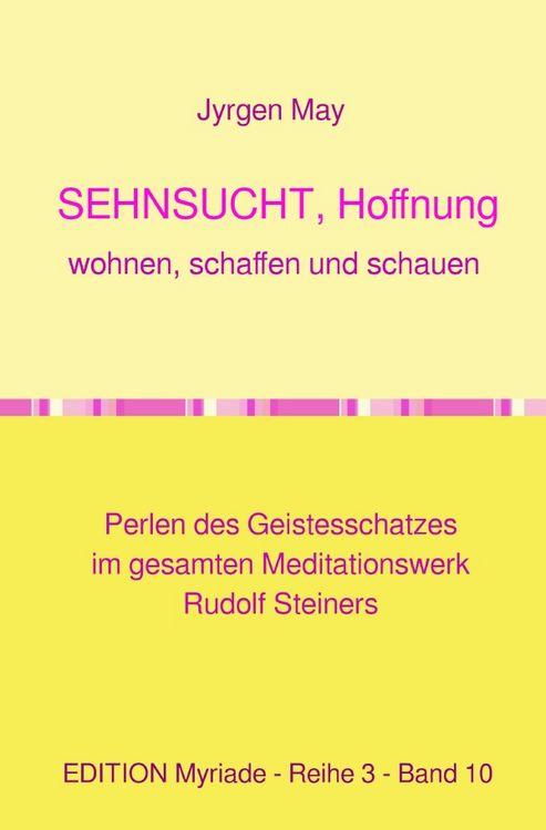 Produktbild: SEHNSUCHT, Hoffnung, Wohnen, Schaffen und Schauen