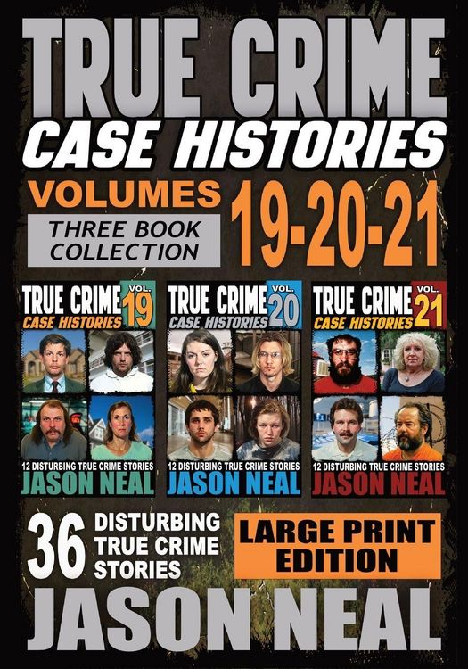 Produktbild: True Crime Case Histories - (Books 19, 20, & 21) LARGE PRINT EDITION