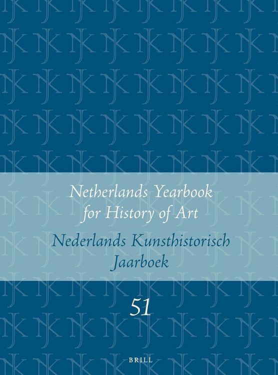 Produktbild: Netherlands Yearbook for History of Art / Nederlands Kunsthistorisch Jaarboek 51 (2000)