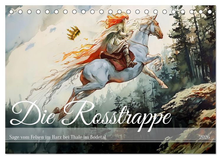 Produktbild: Die Rosstrappe - Sage vom Felsen im Harz bei Thale im Bodetal (Tischkalender 2026 DIN A5 quer), CALVENDO Monatskalender