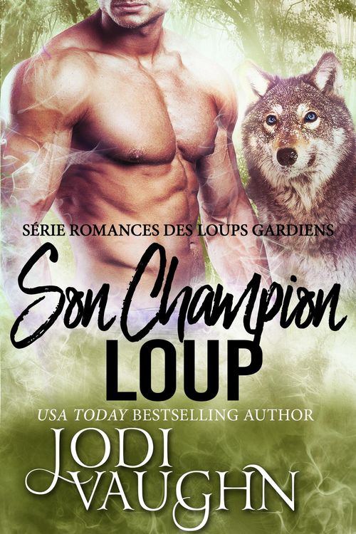 Produktbild: Son Champion Loup (Romances des Loups Gardiens, #4)