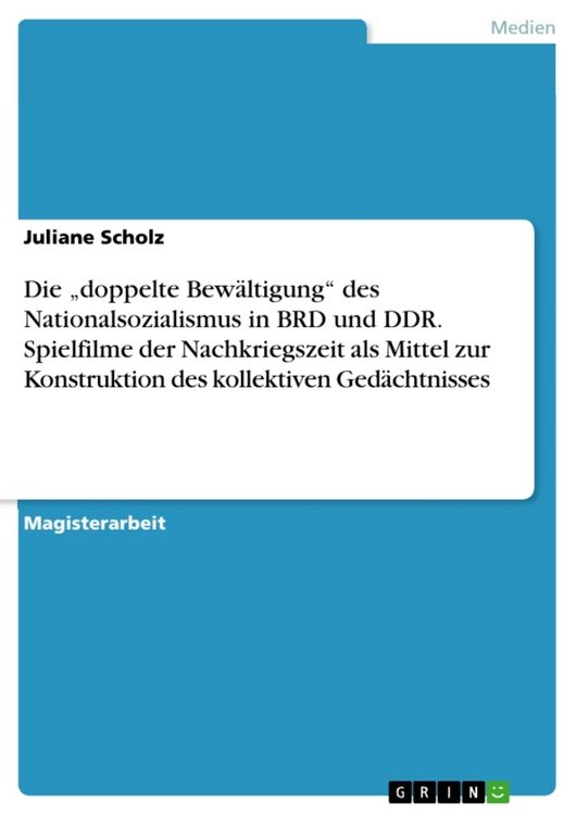 Produktbild: Wechselseitige Bezugsrahmen einer doppelten Bew&auml;ltigung des Nationalsozialismus - Der deutsche Spielfilm der Nachkrieg