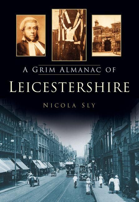 Produktbild: A Grim Almanac of Leicestershire