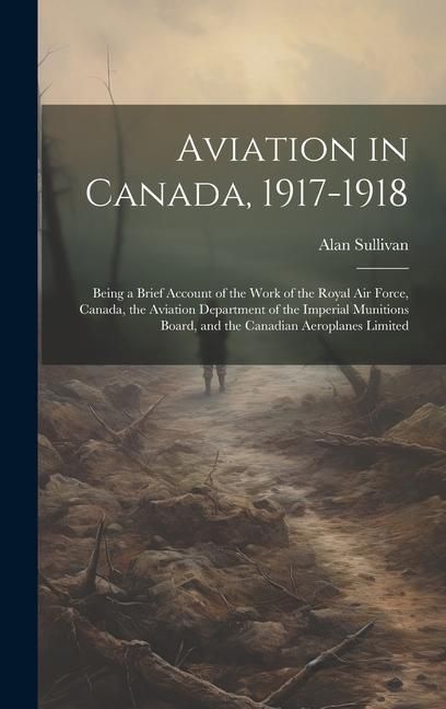 Produktbild: Aviation in Canada, 1917-1918