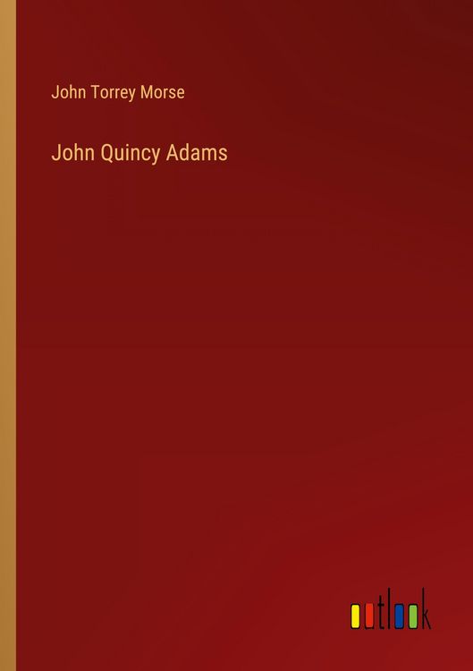 Produktbild: John Quincy Adams