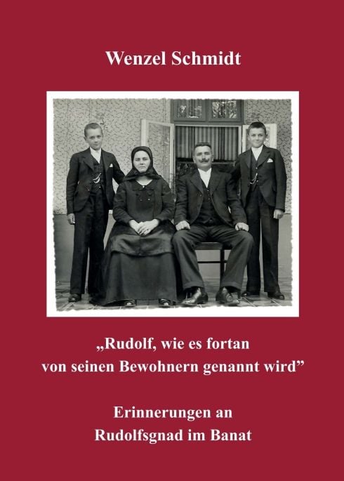 Produktbild: &bdquo;Rudolf, wie es fortan von seinen Bewohnern genannt wird&rdquo; - Erinnerungen an Rudolfsgnad im Banat