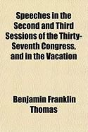 Produktbild: Speeches in the Second and Third Sessions of the Thirty-Seventh Congress, and in the Vacation