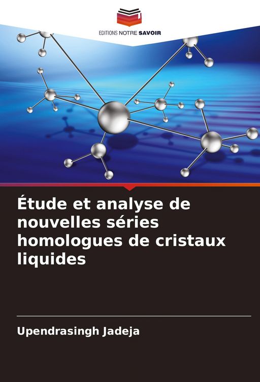 Produktbild: &Eacute;tude et analyse de nouvelles s&eacute;ries homologues de cristaux liquides
