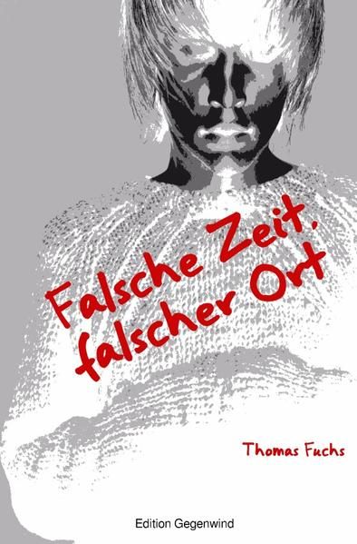 Produktbild: Falsche Zeit, falscher Ort