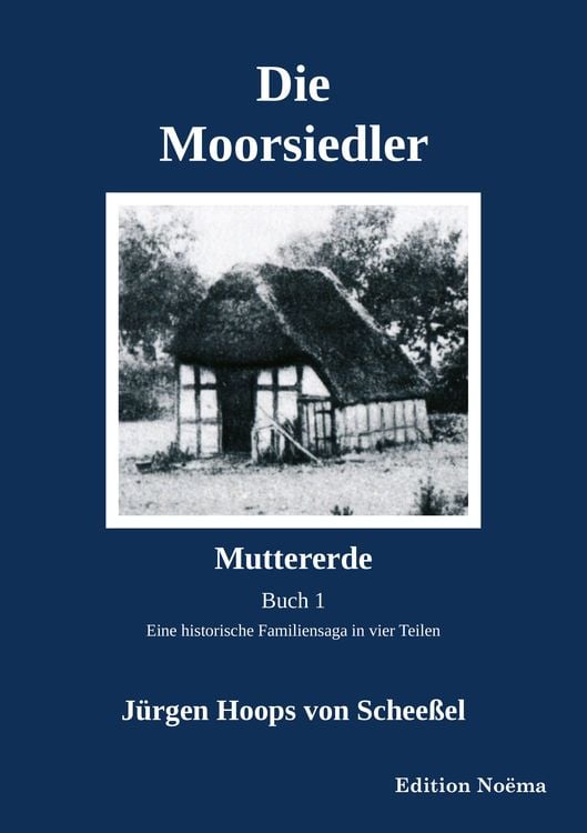 Produktbild: Die Moorsiedler. Buch 1: Muttererde