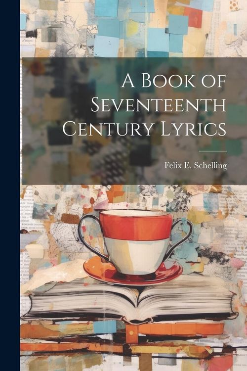 Produktbild: A Book of Seventeenth Century Lyrics