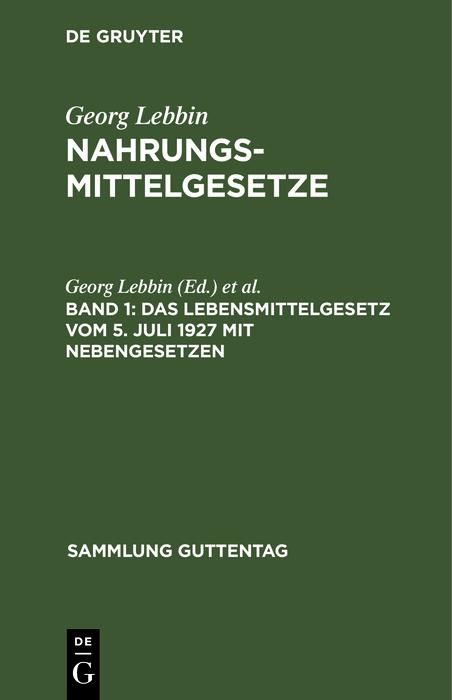 Produktbild: Das Lebensmittelgesetz vom 5. Juli 1927 mit Nebengesetzen