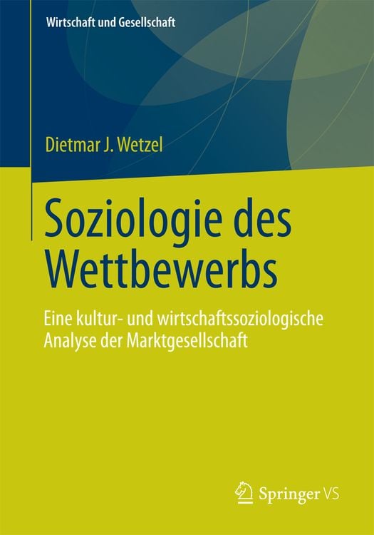 Bild vom Artikel Soziologie des Wettbewerbs vom Autor Dietmar J. Wetzel