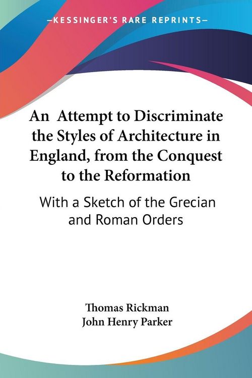 Produktbild: Rickman, T: Attempt to Discriminate the Styles of Architectu