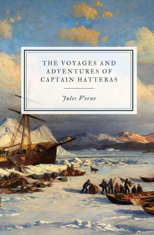 Produktbild: The Voyages and Adventures of Captain Hatteras