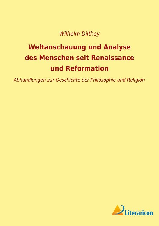 Produktbild: Weltanschauung und Analyse des Menschen seit Renaissance und Reformation