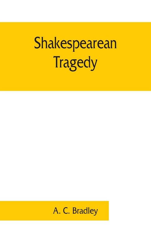 Produktbild: Shakespearean tragedy; lectures on Hamlet, Othello, King Lear, Macbeth