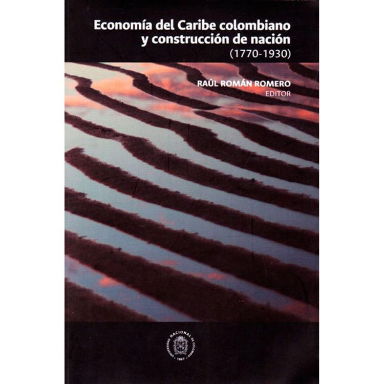 Produktbild: Econom&iacute;a en el Caribe Colombiano y Construcci&oacute;n de Naci&oacute;n