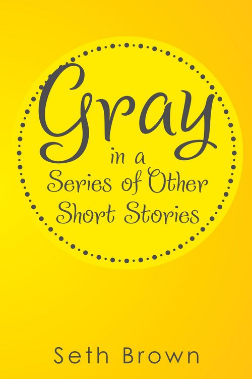 Produktbild: Gray in a Series of Other Short Stories