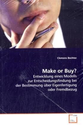 Produktbild: Bechter, C: Make or Buy?