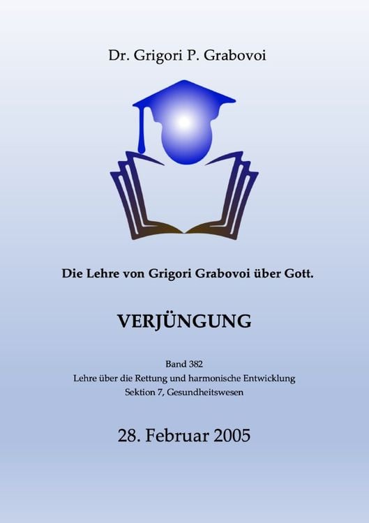 Produktbild: Die Lehre von Grigori Grabovoi über Gott. Verjüngung.