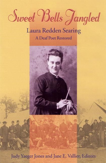 Produktbild: Sweet Bells Jangled: Laura Redden Searing, a Deaf Poet Restored Volume 4