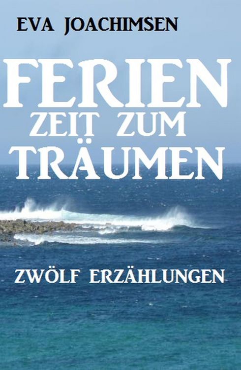 Produktbild: Ferien - Zeit zum Tr&auml;umen
