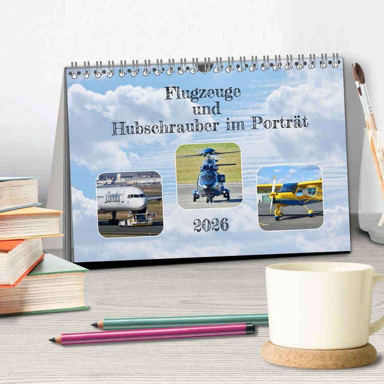 Produktbild: Flugzeuge und Hubschrauber im Portr&auml;t (Tischkalender 2026 DIN A5 quer), CALVENDO Monatskalender