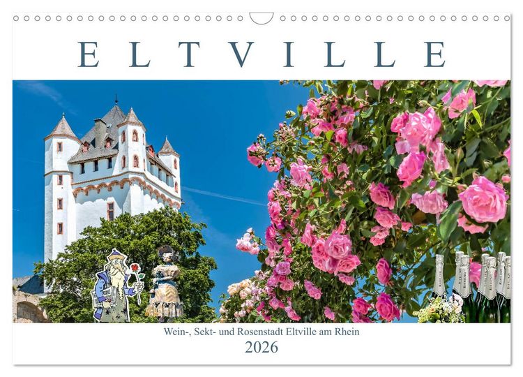 Produktbild: Eltville am Rhein - Wein, Sekt, Rosen (Wandkalender 2026 DIN A3 quer), CALVENDO Monatskalender