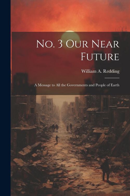 Produktbild: No. 3 Our Near Future: A Message to All the Governments and People of Earth