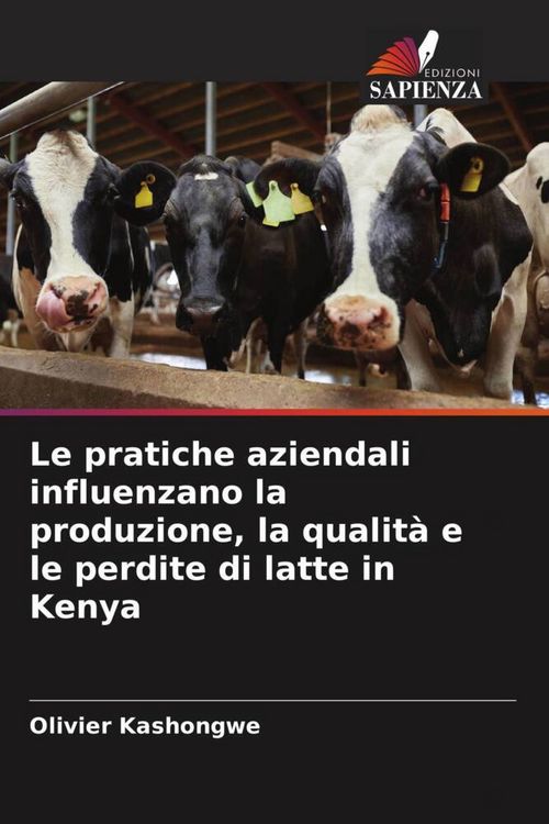Produktbild: Le pratiche aziendali influenzano la produzione, la qualit&agrave; e le perdite di latte in Kenya