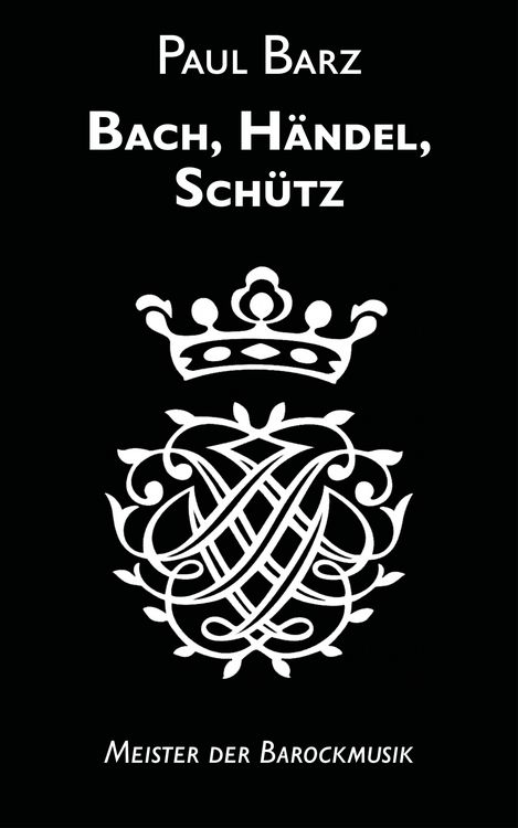 Produktbild: Bach, H&auml;ndel, Sch&uuml;tz