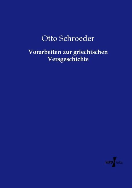 Produktbild: Vorarbeiten zur griechischen Versgeschichte