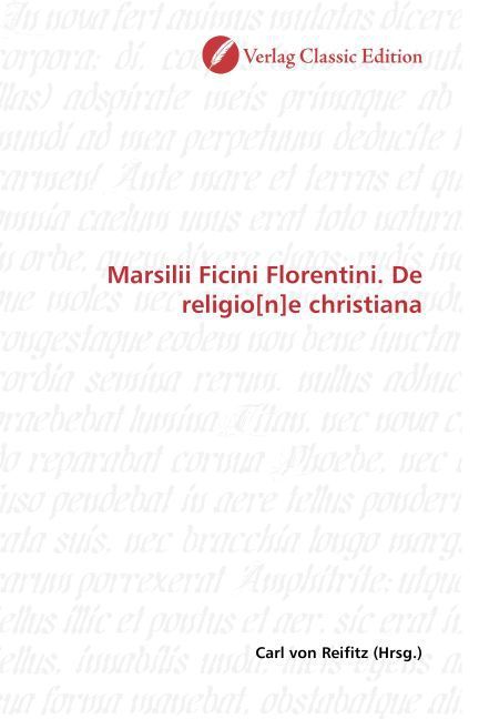 Produktbild: Marsilii Ficini Florentini. De religio[n]e christiana