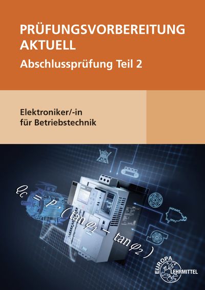 Produktbild: Pr&uuml;fungsvorbereitung aktuell - Elektroniker/-in f&uuml;r Betriebstechnik