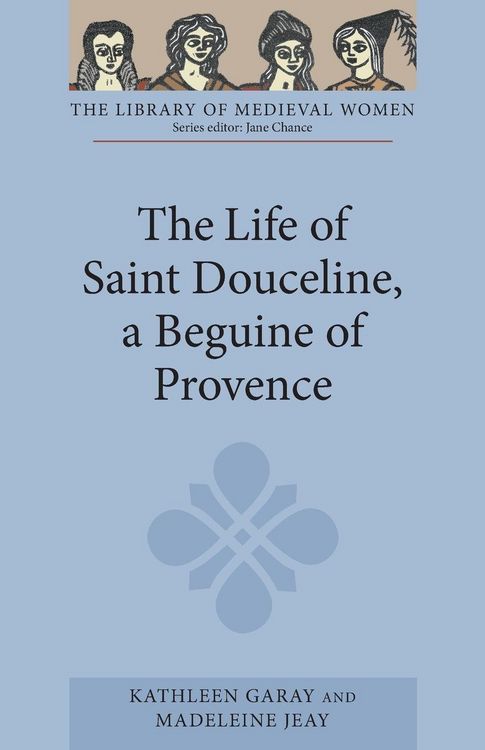 Produktbild: The Life of Saint Douceline, a Beguine of Provence
