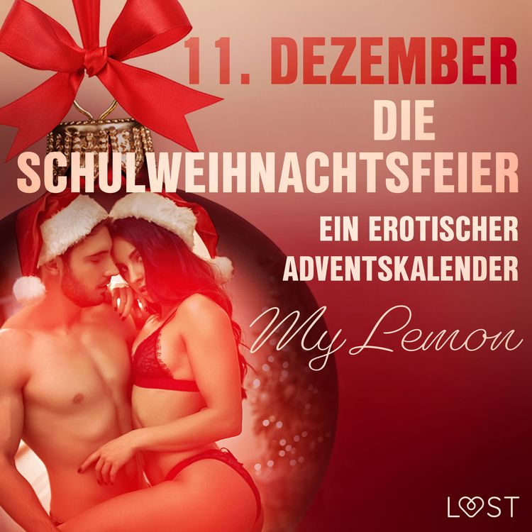 Produktbild: 11. Dezember: Die Schulweihnachtsfeier &ndash; ein erotischer Adventskalender