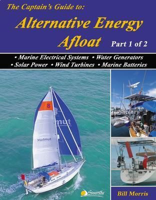 Produktbild: The Captain's Guide to Alternative Energy Afloat - Part 1 of 2