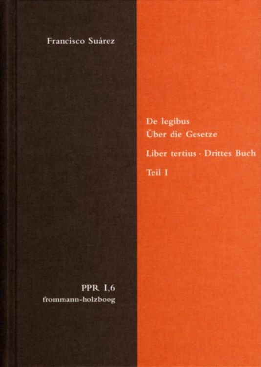 Produktbild: De legibus ac Deo legislatore. Liber tertius. &Uuml;ber die Gesetze und Gott den Gesetzgeber. Drittes Buch. Teil I