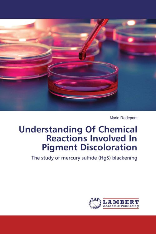 Produktbild: Understanding Of Chemical Reactions Involved In Pigment Discoloration