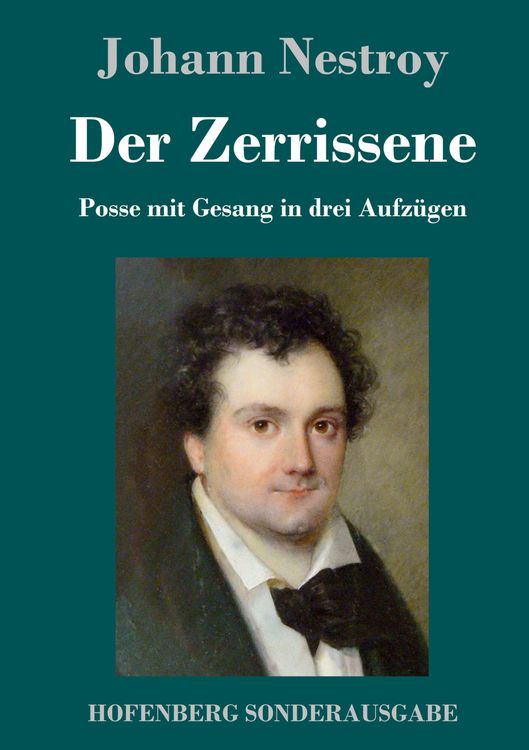 Bild vom Artikel Der Zerrissene vom Autor Johann Nestroy