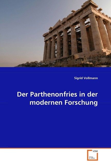 Produktbild: Vollmann, S: Der Parthenonfries in der modernen Forschung