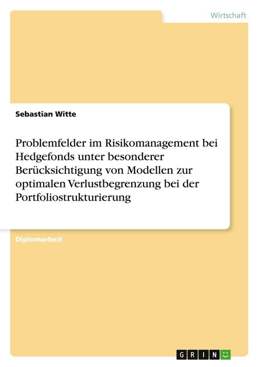 Produktbild: Problemfelder im Risikomanagement bei Hedgefonds unter besonderer Ber&uuml;cksichtigung von Modellen zur optimalen Verlustbegrenzung bei der Portfoliostrukturierung