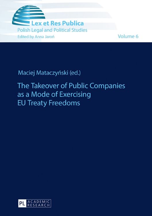 Produktbild: The Takeover of Public Companies as a Mode of Exercising EU Treaty Freedoms