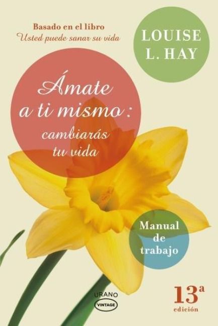 Produktbild: &Aacute;mate a ti mismo : cambiar&aacute;s tu vida : manual de trabajo